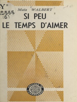 cover image of Si peu le temps d'aimer